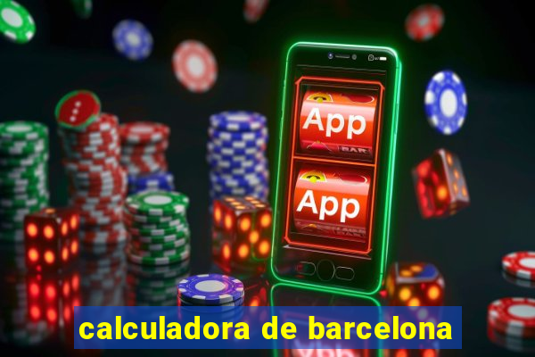 calculadora de barcelona